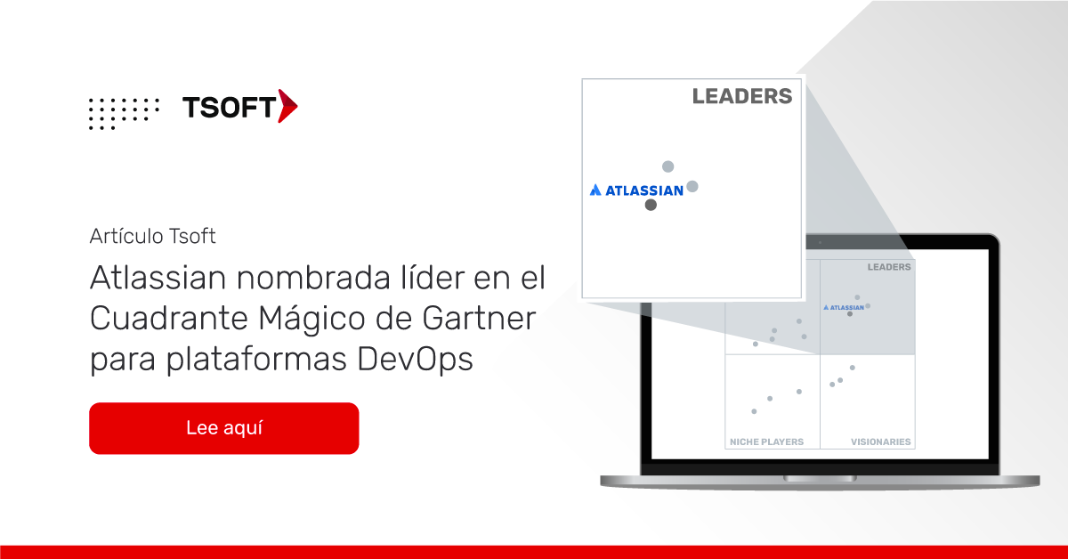 GitLab y Atlassian nombrados líderes en el Gartner Magic Quadrant para
