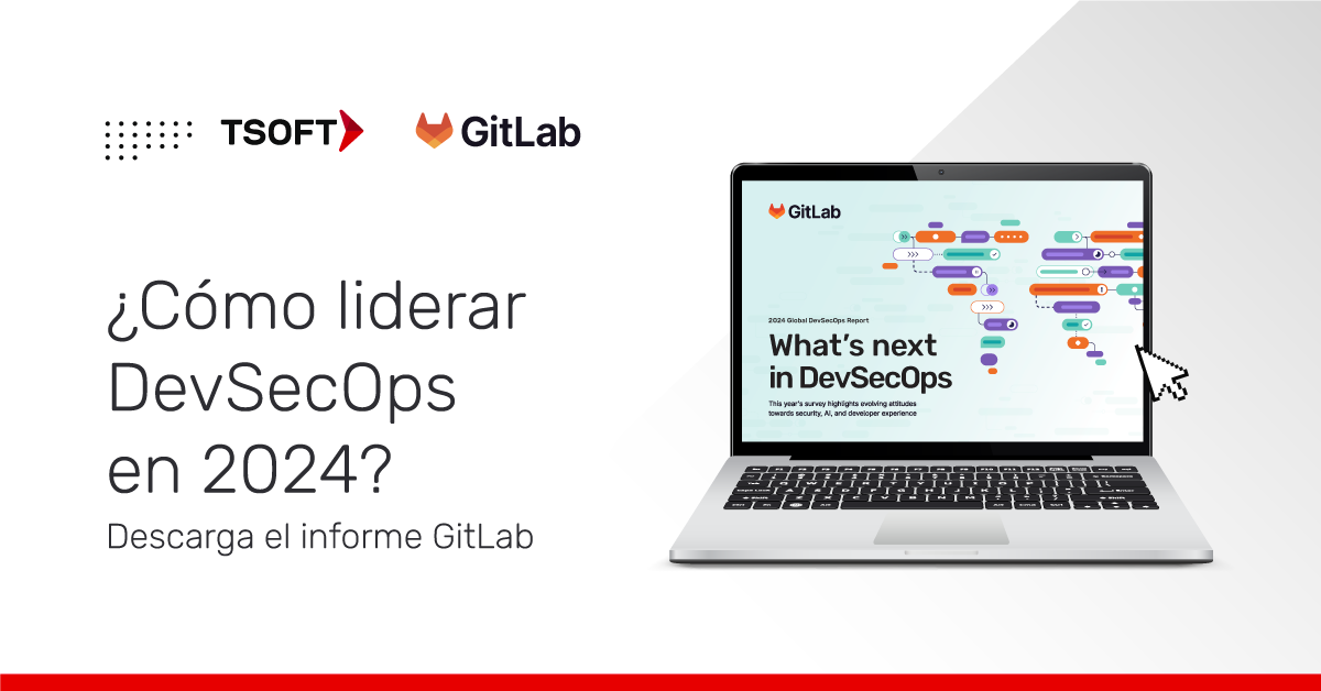 Las novedades en el área de DevSecOps en 2024 según GitLab | TSOFT ...