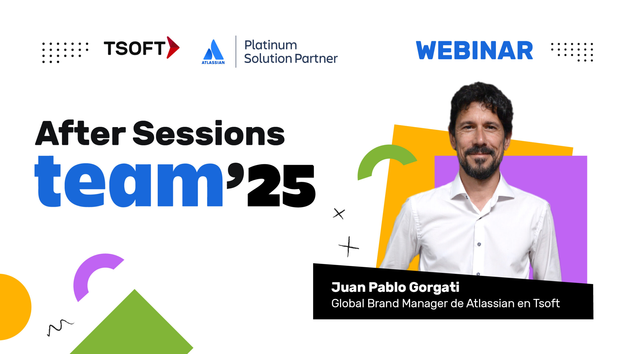 After Sessions: Atlassian Team 25 | TSOFT - Make IT Real