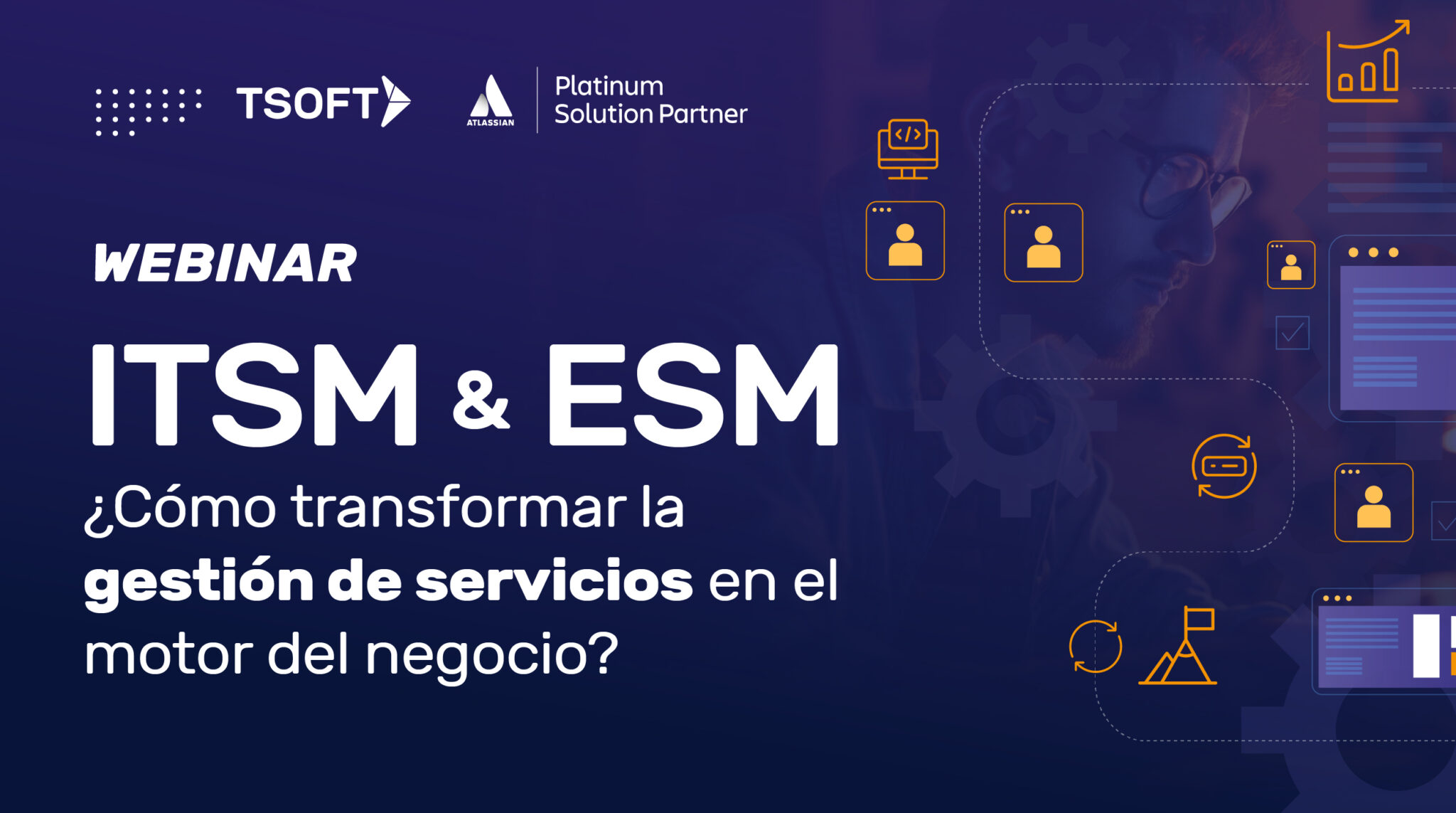 ITSM & ESM: Transforma tu gestión de servicios en el motor del negocio ...